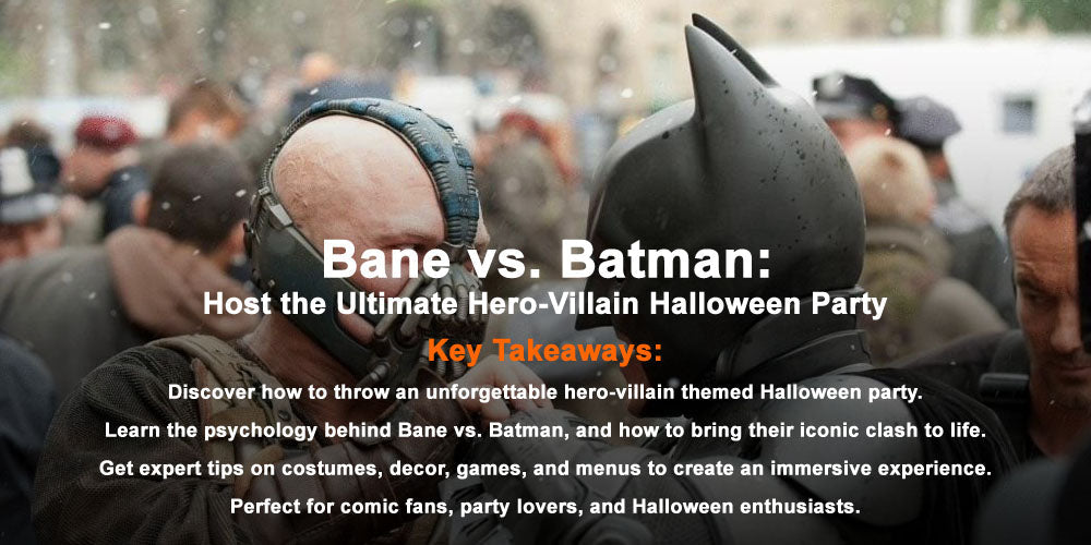 Bane vs. Batman: Host the Ultimate Hero-Villain Halloween Party
